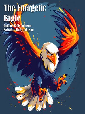 cover image of The Energetic Eagle